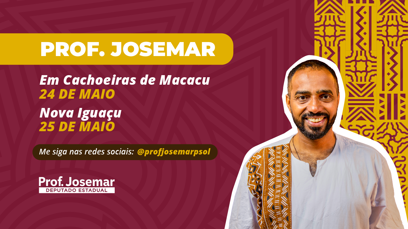 Deputado Prof. Josemar (PSOL) visitará Cachoeiras de Macacu e Nova Iguaçu no fim de semana, com homenagens a religiões de matriz africana e apoio a jovens estudantes