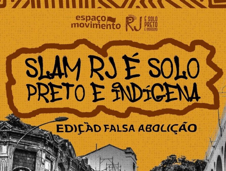 A Falsa Abolição é tema do slam RJ é solo Preto e Indígena, com a presença do deputado estadual Prof. Josemar, nesta quarta, na Lapa